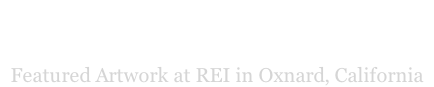 Harmon Canyon Overlook  VENTURA LAND TRUST, Ventura, California  Featured Artwork at REI in Oxnard, California